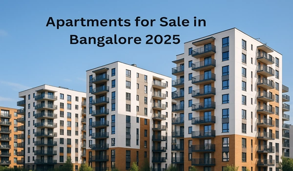 Apartments for Sale in Bangalore 2025 Apartments for Sale in Bangalore 2025