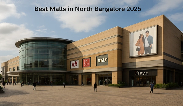 Best Malls in North Bangalore 2025 Best Malls in North Bangalore 2025