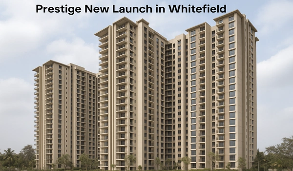 Prestige New Launch in Whitefield Prestige New Launch in Whitefield